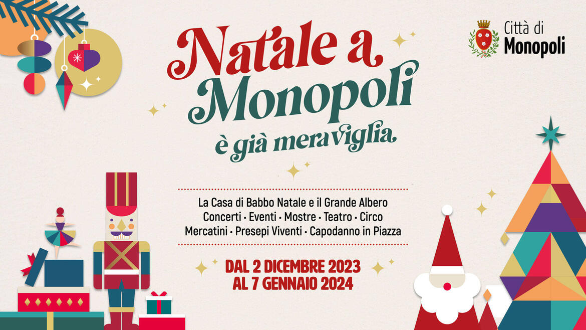 “Natale a Monopoli è già meraviglia”, dal 2 dicembre al 7 gennaio 2024!
